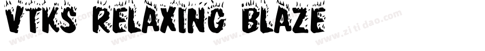 Vtks Relaxing Blaze字体转换